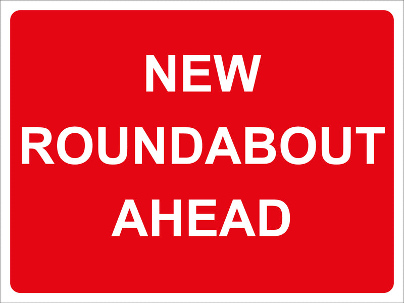 Temporary Sign - New roundabout ahead