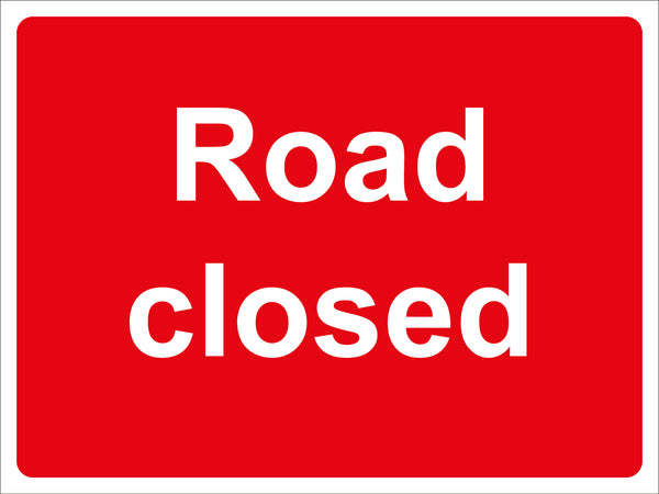Temporary Sign - Road closed