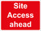 Temporary Sign - Site Access ahead