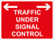 Temporary Sign - Traffic under signal control (arrows L/R)