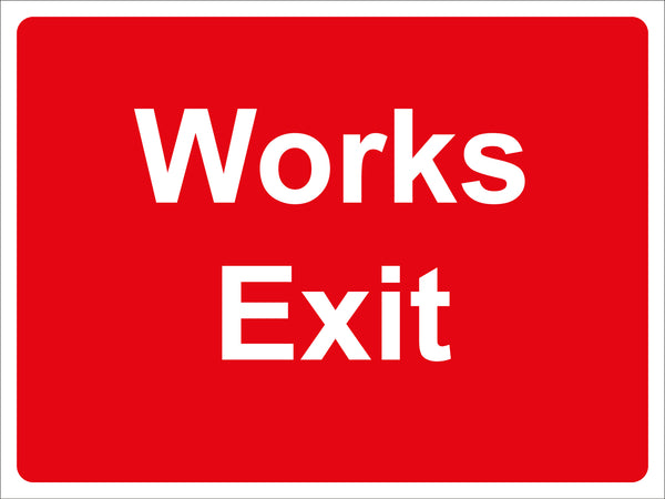 Temporary Sign - Works Exit