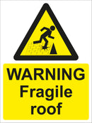 Warning Sign - WARNING Fragile roof