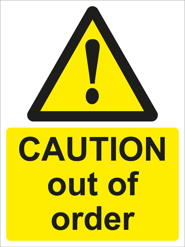 Warning Sign - CAUTION out of order