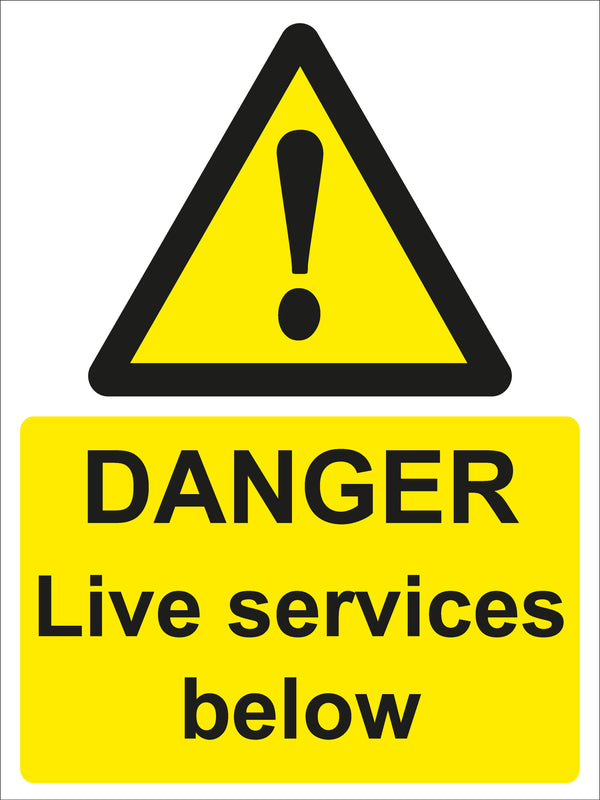 Warning Sign - DANGER Live services below