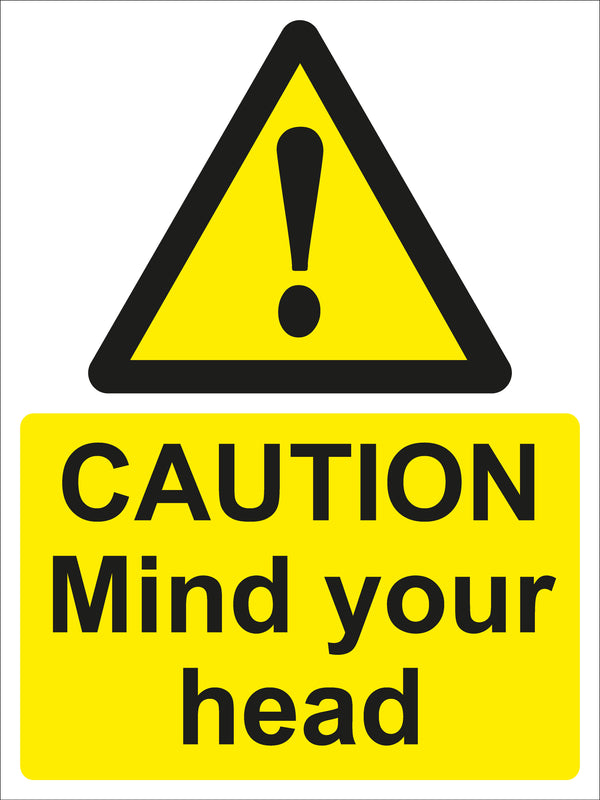 Warning Sign - CAUTION Mind your head