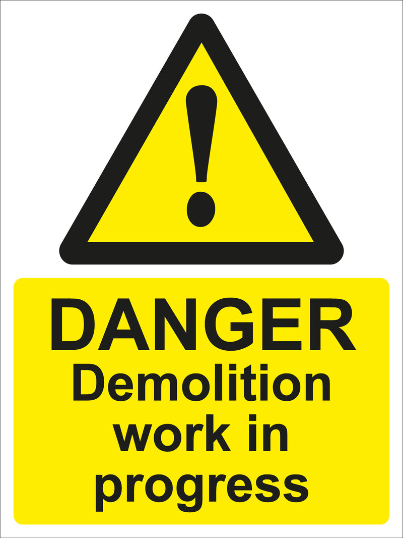 Warning Sign - DANGER Demolition work in progress