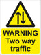 WARNING Two way traffic