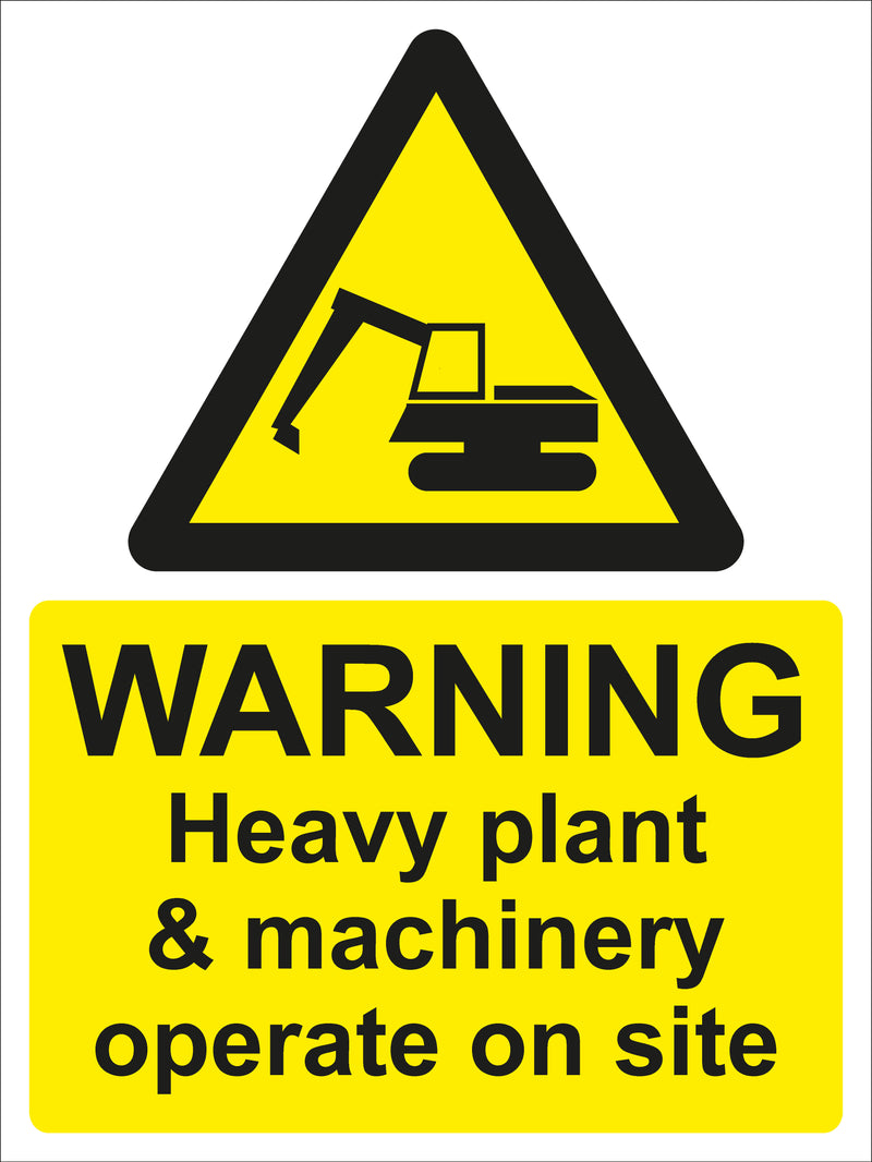 Warning Sign - WARNING Heavy plant & machinery operate on site